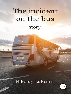 cover image of The incident on the bus